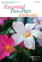 Essential Two-Part Anthems, Vol. 2 Two-Part Mixed Choral Score cover